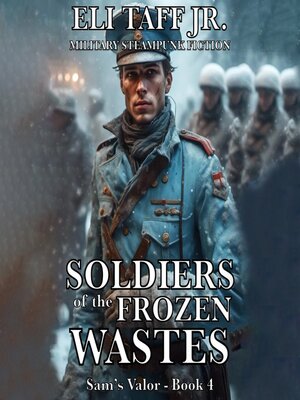 cover image of Soldiers of the Frozen Wastes